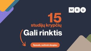 Kur stoti 2025 m.? Sužinok viską apie stojimą į MRU. Svarbiausi terminai, reikalavimai, konkursinis balas, paraiškos pildymas, studentiškas gyvenimas, DUK.